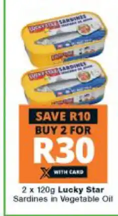 Checkers Hyper Lucky Star Sardines in Vegetable Oil 2 x 120g offer