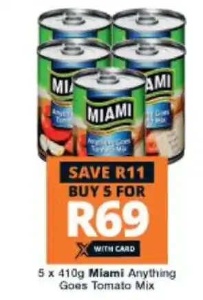 Checkers Hyper Miami Anything Goes Tomato Mix 5 x 410g offer