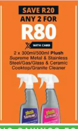 Checkers Hyper Plush Supreme Metal & Stainless Steel/Gas/Glass & Ceramic Cooktop/ Granite Cleaner 2 x 300ml offer