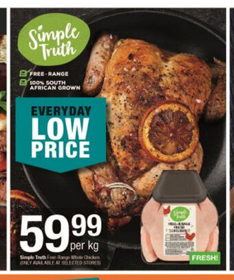 Checkers Simple Truth Free Range Whole Chicken per kg offer