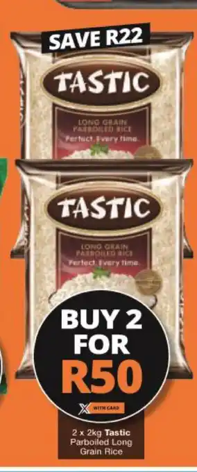 Checkers Tastic Parboiled Long Grain Rice 2 x 2kg offer