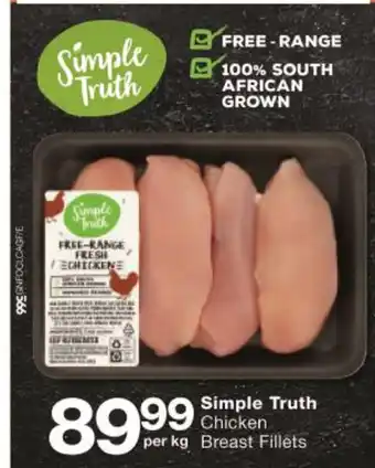 Checkers Simple Truth Chicken Breast Fillets per kg offer