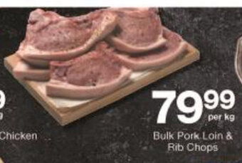 Checkers Bulk Pork Loin & Rib Chops per kg offer