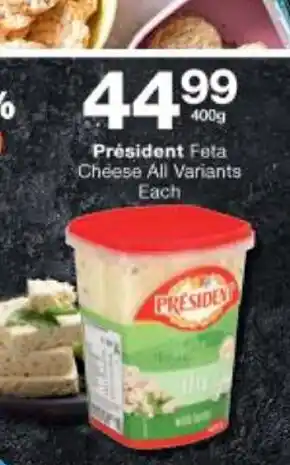 Checkers President Feta Cheese All Variants each 400g offer