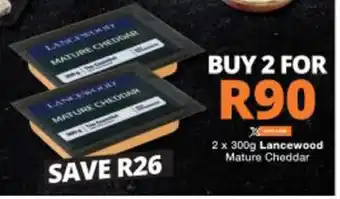 Checkers Lancewood Mature Cheddar 2 x 300g offer