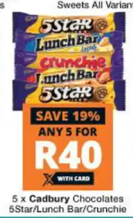 Checkers Cadbury Chocolates 5Star / Lunch Bar / Crunchies offer