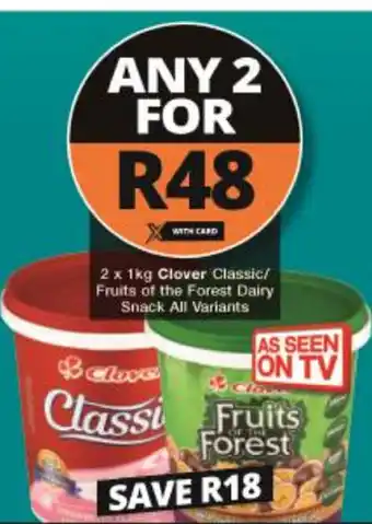 Checkers Clover Classic / Fruits of the Forest Dairy Snack All Variants 2 x 1kg offer
