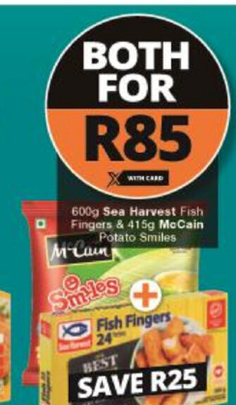 Checkers Sea Harvest Fish Fingers 600g & McCain Potato Smiles 415g offer