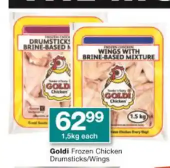 Checkers Goldi Frozen Chicken Drumsticks/Wings 1.5kg each offer