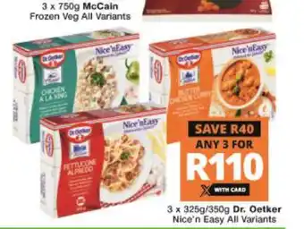 Checkers Dr. Oetker Nice n Easy All Variants 3 x 325g/350g offer