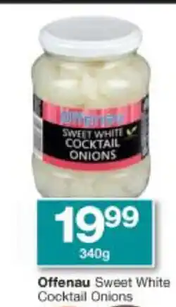 Checkers Offenau Sweet White Cocktail Onions 340g offer
