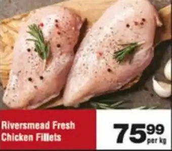 Check Star Riversmead Fresh Chicken Fillets offer