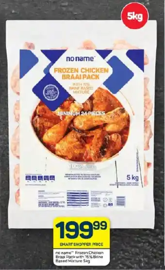 Pick n Pay Hypermarket no name Frozen Chicken Braai Pack with 75% Brine Based Mixture 5kg offer