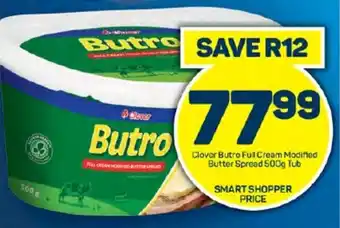 Pick n Pay Hypermarket Clover Butro Full Cream Modified Butter Spread 500g Tub offer