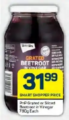 Pick n Pay Hypermarket PnP Grated or Sliced Beetroot in Vinegar 780g Each offer