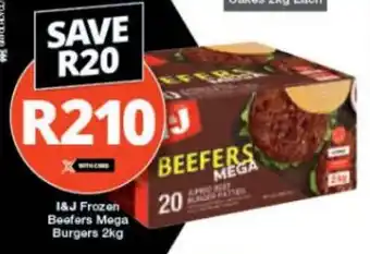 Checkers I&J Frozen Beefers Mega Burgers 2kg offer