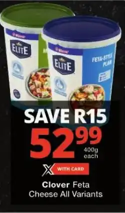 Checkers Clover Feta Cheese All Variants offer