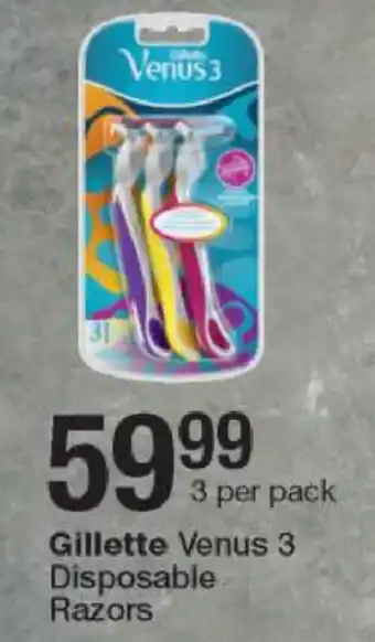 Checkers Gillette Venus 3 Disposable Razors 3 per pack offer