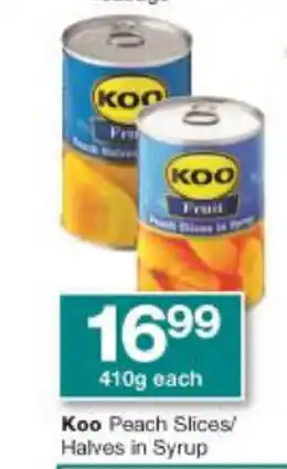 Checkers Koo Peach Slices / Halves in Syrup 410g each offer