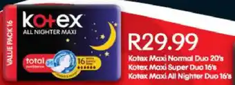 Checkers Kotex Maxi Normal Duo 20's/Super Duo 16's/All Nighter Duo 16's offer