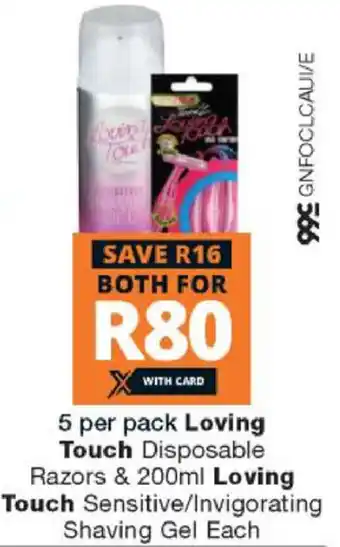 Checkers Touch Disposable Razors & Loving Touch Sensitive/Invigorating Shaving Gel 200ml offer