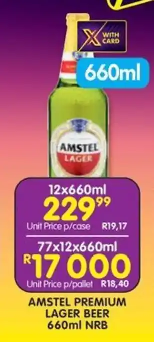 Shoprite Liquor AMSTEL PREMIUM LAGER BEER 660ml NRB offer