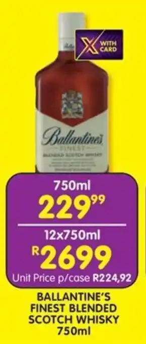 Shoprite Liquor BALLANTINE'S FINEST BLENDED SCOTCH WHISKY 750ml offer