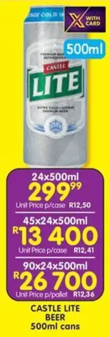 Shoprite Liquor CASTLE LITE BEER 500ml cans offer