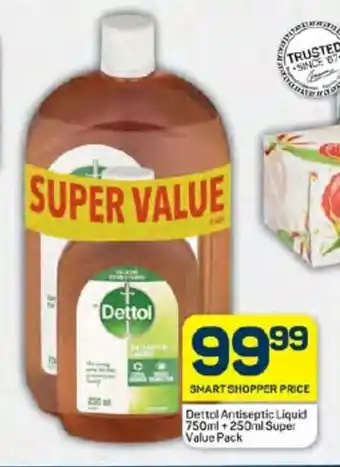 Pick n Pay Hypermarket Dettol Antiseptic Liquid 750ml+250ml Super Value Pack offer