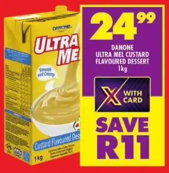 Shoprite DANONE ULTRA MEL CUSTARD FLAVOURED DESSERT 1kg offer