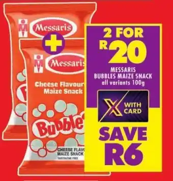Shoprite MESSARIS BUBBLES MAIZE SNACK all variants 100g offer