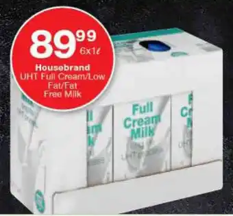 Checkers Housebrand UHT Full Cream/Low Fat/Fat Free Milk offer