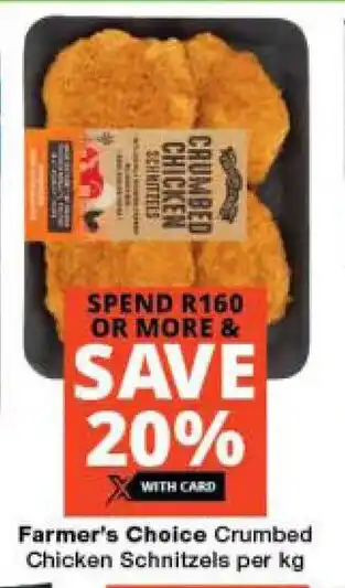 Checkers Farmer's Choice Crumbed Chicken Schnitzels per kg offer
