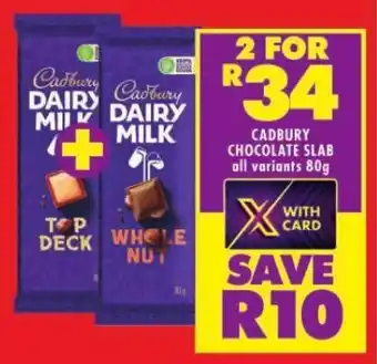 Shoprite CADBURY CHOCOLATE SLAB all variants 80g offer