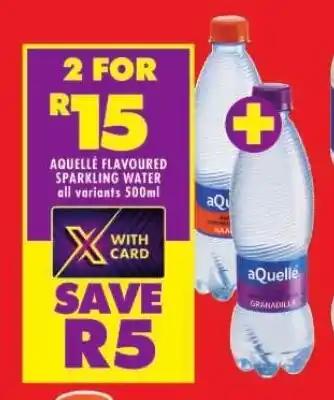 Shoprite AQUELLE FLAVOURED SPARKLING WATER all variants 500ml offer