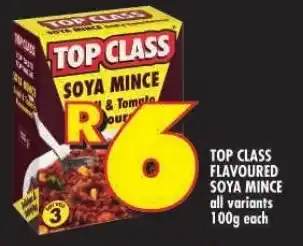 Shoprite TOP CLASS FLAVOURED SOYA MINCE all variants 100g each offer