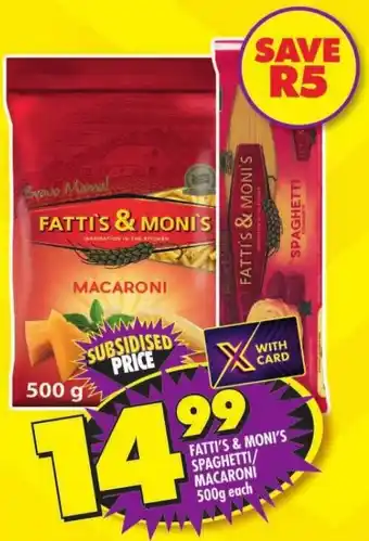 Shoprite FATTI'S & MONI'S SPAGHETTI/ MACARONI 500g each offer
