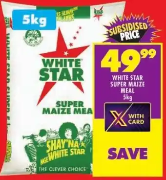 Shoprite WHITE STAR SUPER MAIZE MEAL 5kg offer