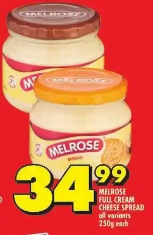 Shoprite MELROSE FULL CREAM CHEESE SPREAD all variants 250g each offer