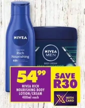 Shoprite NIVEA RICH NOURISHING BODY LOTION/CREAM 400ml each offer