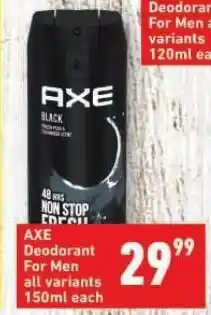Shoprite AXE Deodorant For Men all variants 150ml each offer