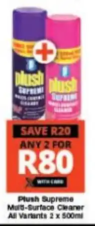 Checkers Plush Supreme Multi-Surface Cleaner All Variants 2 x 500ml offer