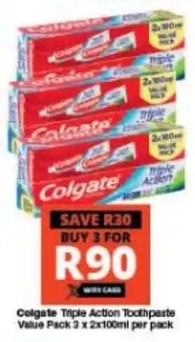 Checkers Colgate Triple Action Toothpaste Value Pack 3 x 2x100ml per pack offer