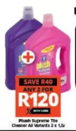 Checkers Plush Supreme Tile Cleaner All Variants 2 x 1,5L offer