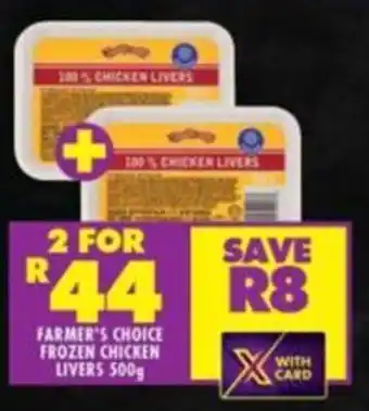 Shoprite FARMER'S CHOICE FROZEN CHICKEN LIVERS 500g offer