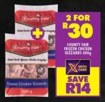 Shoprite COUNTY FAIR FROZEN CHICKEN GIZZARDS 400g offer