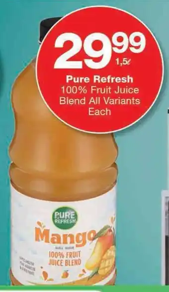 Pure Refresh 100% Fruit Juice Blend All Variants Each