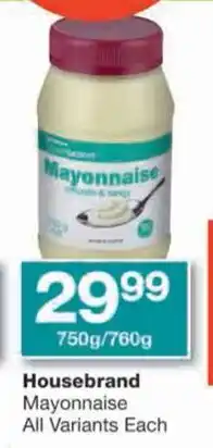 Checkers Housebrand Mayonnaise All Variants Each offer