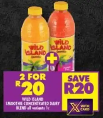 Shoprite WILD ISLAND SMOOTHIE CONCENTRATED DAIRY BLEND offer