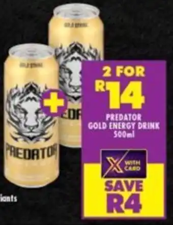 Shoprite PREDATOR GOLD ENERGY DRINK 500ml offer